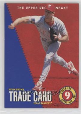 1995 Upper Deck - Trade Card Prizes #TC4 - Kevin Brown