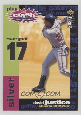 1995 Upper Deck Collector's Choice - You Crash the Game - Silver #CG10.3 - David Justice (September 17)