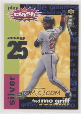 1995 Upper Deck Collector's Choice - You Crash the Game - Silver #CG12.1 - Fred McGriff (August 25)