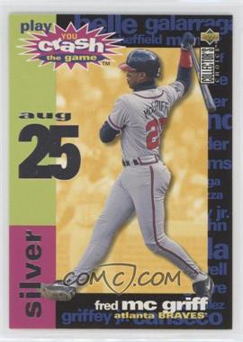 1995 Upper Deck Collector's Choice - You Crash the Game - Silver #CG12.1 - Fred McGriff (August 25)