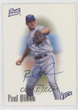 1996 Best Minor League - Autographs #_PAWI - Paul Wilson