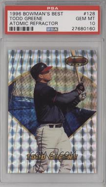 1996 Bowman's Best - [Base] - Atomic Refractor #128 - Todd Greene [PSA 10 GEM MT]