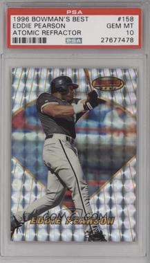 1996 Bowman's Best - [Base] - Atomic Refractor #158 - Eddie Pearson [PSA 10 GEM MT]