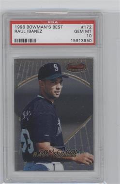 1996 Bowman's Best - [Base] #172 - Raul Ibanez [PSA 10 GEM MT]