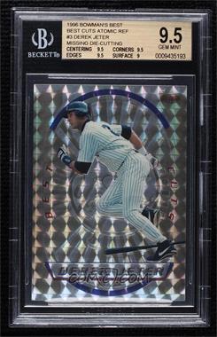 1996 Bowman's Best - Best Cuts - Uncut Atomic Refractor #3 - Derek Jeter [BGS 9.5 GEM MINT]