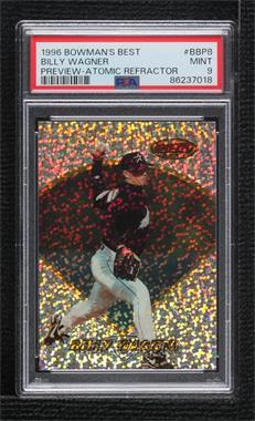 1996 Bowman's Best - Previews - Atomic Refractor #BBP 8 - Billy Wagner [PSA 9 MINT]