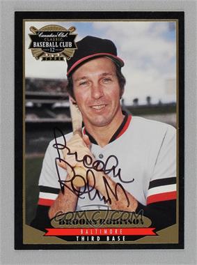 1996 Canadian Club Classic Whiskey Baseball Club Classic Stars of the Game Autographs - [Base] #2 - Brooks Robinson