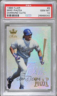 1996 Flair - Diamond Cuts #8 - Mike Piazza [PSA 10 GEM MT]