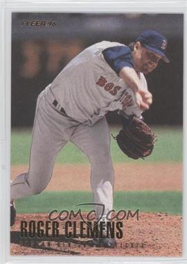 1996 Fleer - [Base] #25 - Roger Clemens