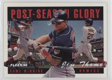 1996 Fleer - Post-Season Glory #5 - Jim Thome