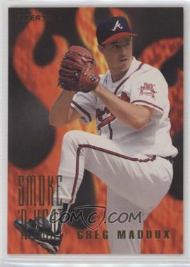 1996 Fleer - Smoke 'n Heat #6 - Greg Maddux