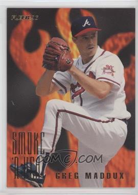 1996 Fleer - Smoke 'n Heat #6 - Greg Maddux