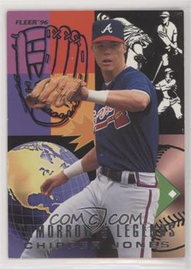 1996 Fleer - Tomorrow's Legends #6 - Chipper Jones [EX to NM]