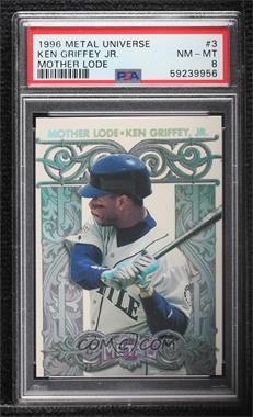 1996 Fleer Metal Universe - Mother Lode #3 - Ken Griffey Jr. [PSA 8 NM‑MT]