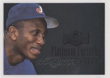 1996 Fleer Metal Universe - Platinum Portraits #8 - Carlos Perez