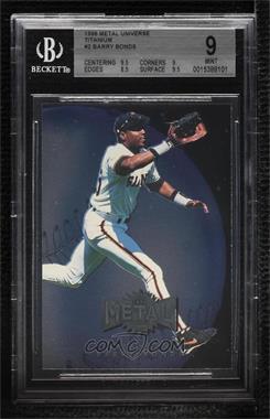 1996 Fleer Metal Universe - Titanium #2 - Barry Bonds [BGS 9 MINT]