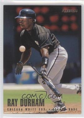 1996 Fleer Team Sets - Chicago White Sox #4 - Ray Durham