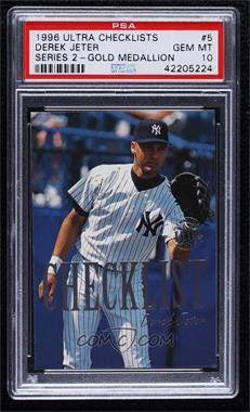 1996 Fleer Ultra - Checklist - Gold Medallion Edition #5.2 - Derek Jeter [PSA 10 GEM MT]