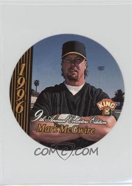 1996 King-B Collector's Edition Discs - [Base] #24 - Mark McGwire