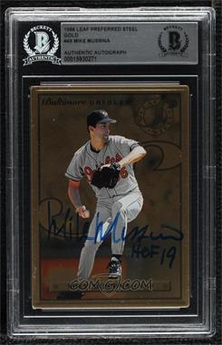 1996 Leaf Preferred - Steel - Gold #49 - Mike Mussina [BAS BGS Authentic]