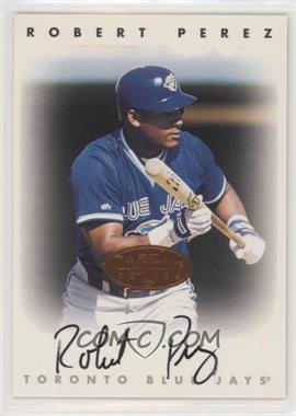 1996 Leaf Signature Series - Autographs - Bronze #_ROPE - Robert Perez [EX to NM]