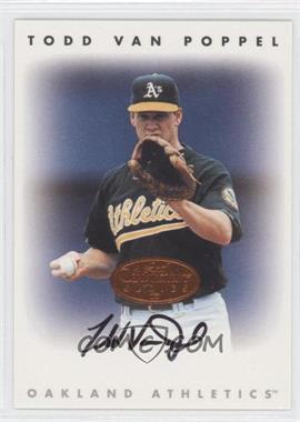 1996 Leaf Signature Series - Autographs - Bronze #_TOVP - Todd Van Poppel