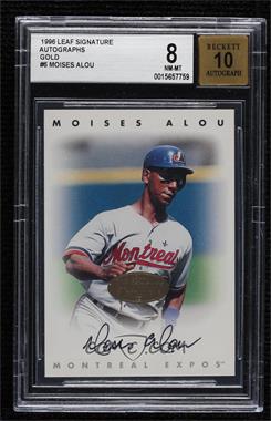 1996 Leaf Signature Series - Autographs - Gold #_MOAL - Moises Alou [BGS 8 NM‑MT]