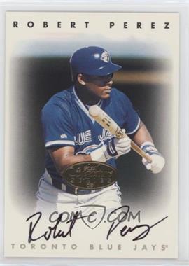 1996 Leaf Signature Series - Autographs - Gold #_ROPE - Robert Perez