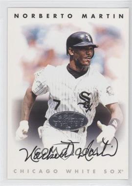 1996 Leaf Signature Series - Autographs - Silver #_NOMA - Norberto Martin