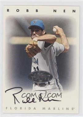 1996 Leaf Signature Series - Autographs - Silver #_RONE - Robb Nen