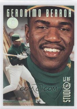 1996 Leaf Studio - [Base] - Silver Press Proof #35 - Geronimo Berroa /100