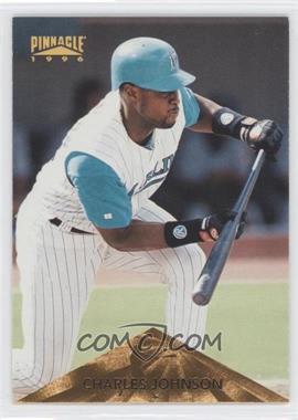 1996 Pinnacle - [Base] #52 - Charles Johnson