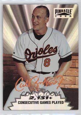 1996 Pinnacle - Cal Ripken Jr. Tribute #1 - Cal Ripken Jr.