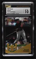 Frank Thomas [CSG 10 Gem Mint]