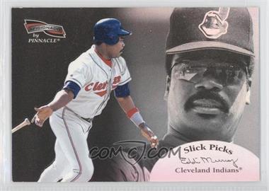 1996 Pinnacle Aficionado - Slick Picks #32 - Eddie Murray