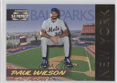 1996 Pinnacle Summit - Ballparks #15 - Paul Wilson /8000