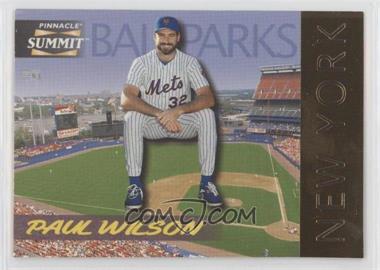 1996 Pinnacle Summit - Ballparks #15 - Paul Wilson /8000