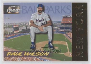 1996 Pinnacle Summit - Ballparks #15 - Paul Wilson /8000