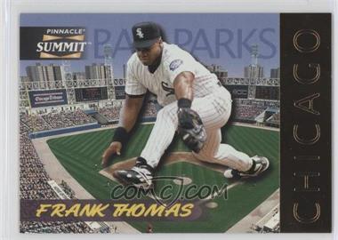 1996 Pinnacle Summit - Ballparks #9 - Frank Thomas /8000