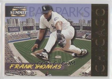 1996 Pinnacle Summit - Ballparks #9 - Frank Thomas /8000