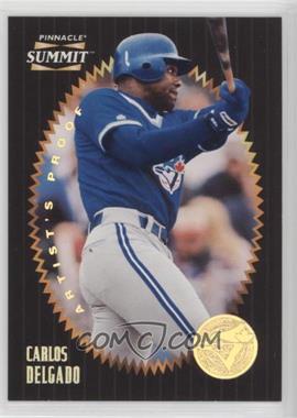 1996 Pinnacle Summit - [Base] - Artist's Proof #38 - Carlos Delgado