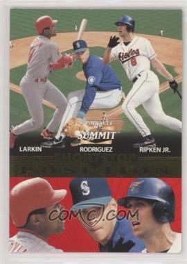 1996 Pinnacle Summit - Position #4 - Barry Larkin, Alex Rodriguez, Cal Ripken Jr. /1500