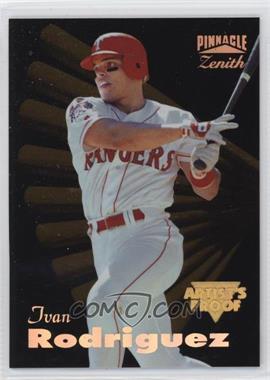 1996 Pinnacle Zenith - [Base] - Artist's Proof #7 - Ivan Rodriguez