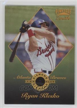 1996 Pinnacle Zenith - Diamond Club #10 - Ryan Klesko