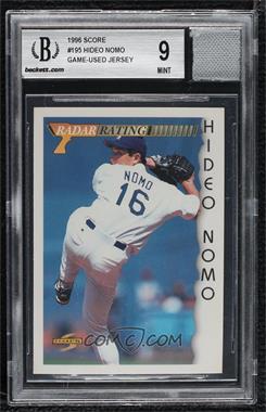 1996 Score - [Base] #195 - Hideo Nomo [BGS/GGUM Game Used 9 MINT]