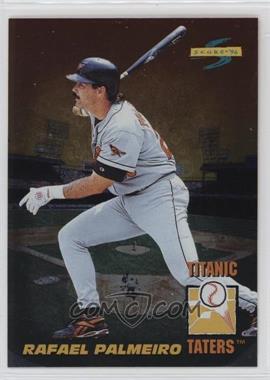 1996 Score - Titanic Taters #10 - Rafael Palmeiro