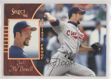 1996 Select - [Base] - Artist's Proof #117 - Jack McDowell