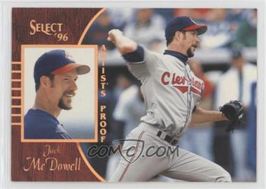 1996 Select - [Base] - Artist's Proof #117 - Jack McDowell