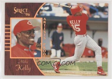 1996 Select - [Base] - Artist's Proof #139 - Mike Kelly [EX to NM]