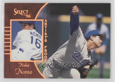1996 Select - [Base] - Artist's Proof #73 - Hideo Nomo [EX to NM]